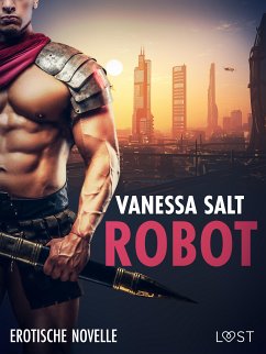 Robot – Erotische Novelle (eBook, ePUB) - Salt, Vanessa