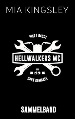 Hellwalkers MC (eBook, ePUB) - Kingsley, Mia