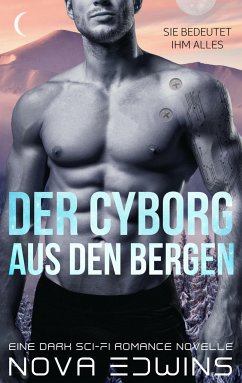 Der Cyborg aus den Bergen (eBook, ePUB) - Edwins, Nova