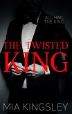 The Twisted King (eBook, ePUB)