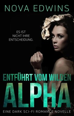 Entführt vom wilden Alpha (eBook, ePUB) - Edwins, Nova