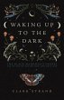 Waking Up to the Dark (eBook, ePUB) - Bild 1