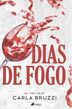 Dias de Fogo (eBook, ePUB) - Bruzzi, Carla