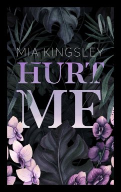 Hurt Me (eBook, ePUB) - Kingsley, Mia