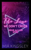 The Line We Don't Cross (eBook, ePUB)