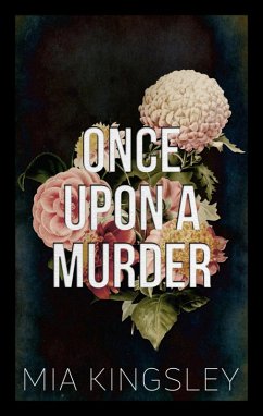 Once Upon A Murder (eBook, ePUB) - Kingsley, Mia