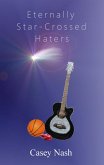Eternally Star-Crossed Haters (eBook, ePUB)