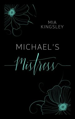 Michael's Mistress (eBook, ePUB) - Kingsley, Mia