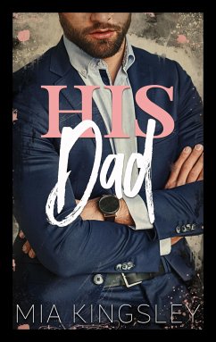 His Dad (eBook, ePUB) - Kingsley, Mia