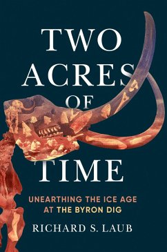 Two Acres of Time (eBook, ePUB) - Laub, Richard S.