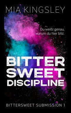 Bittersweet Discipline (eBook, ePUB) - Kingsley, Mia