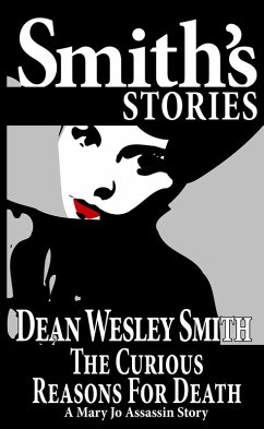 The Curious Reason For Death: A Mary Jo Assassin Story (eBook, ePUB) - Smith, Dean Wesley