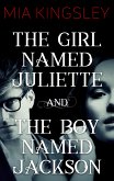 The Girl Named Juliette / The Boy Named Jackson (eBook, ePUB)