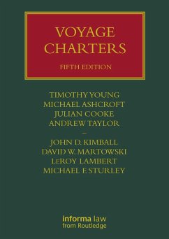 Voyage Charters (eBook, PDF) - Cooke, Julian; Young, Tim; Ashcroft, Michael; Taylor, Andrew; Kimball, John; Martowski, David; Lambert, Leroy; Sturley, Michael