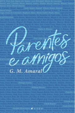 Parentes e amigos (eBook, ePUB) - Amaral, G. M.