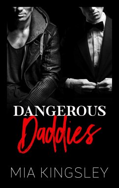 Dangerous Daddies (eBook, ePUB) - Kingsley, Mia