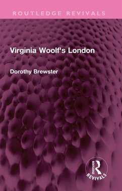 Virginia Woolf's London (eBook, ePUB) - Brewster, Dorothy