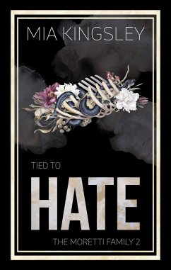 Tied To Hate (eBook, ePUB) - Kingsley, Mia