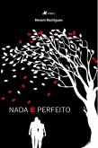 Nada e´ perfeito (eBook, ePUB)