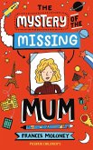 The Mystery of the Missing Mum (eBook, ePUB)