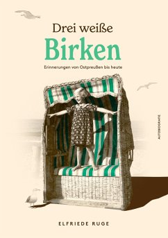 Drei weiße Birken (eBook, ePUB) - Ruge, Elfriede; Wenzel, René