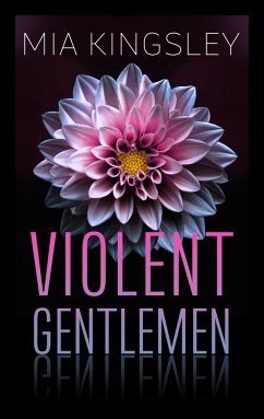 Violent Gentlemen (eBook, ePUB) - Kingsley, Mia