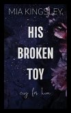 His Broken Toy - Cry For Him (eBook, ePUB)