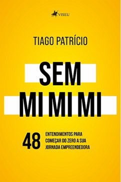 Sem mi mi mi (eBook, ePUB) - Patrício, Tiago