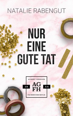 Nur eine gute Tat (eBook, ePUB) - Rabengut, Natalie