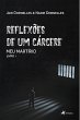 Reflexões de um cárcere (eBook, ePUB) - Bild 1