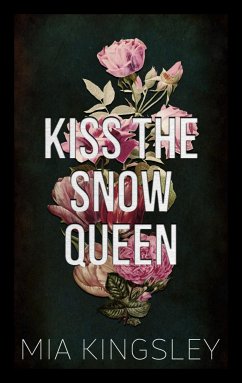 Kiss The Snow Queen (eBook, ePUB) - Kingsley, Mia