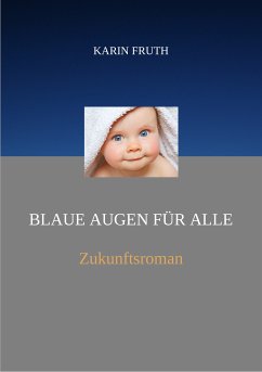 Blaue Augen für alle (eBook, ePUB) - Fruth, Karin