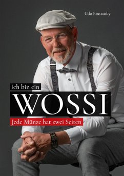 Ich bin ein Wossi (eBook, ePUB) - Brasausky, Udo