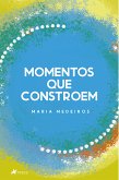 Momentos que constroem (eBook, ePUB)