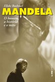 Mandela: o homem, a história e o mito (eBook, ePUB)
