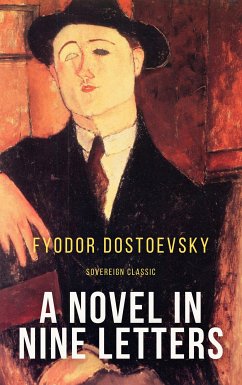 A Novel in Nine Letters (eBook, ePUB) - Dostoevsky, Fyodor