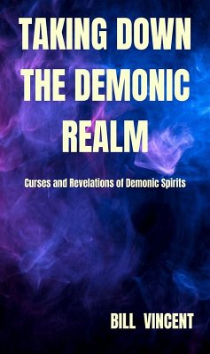 Taking down the Demonic Realm (eBook, ePUB) - Vincent, Bill