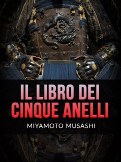 Il Libro dei Cinque Anelli (Tradotto) (eBook, ePUB) - Musashi, Miyamoto