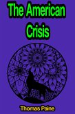 The American Crisis: or The Crisis (eBook, ePUB)