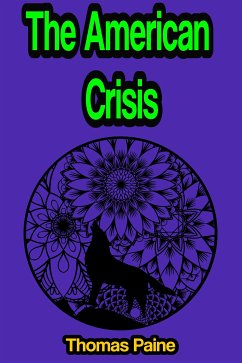 The American Crisis: or The Crisis (eBook, ePUB) - Paine, Thomas