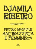 Piccolo manuale antirazzista e femminista (eBook, ePUB)