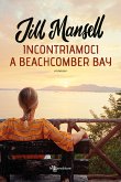 Incontriamoci a Beachcomber Bay (eBook, ePUB)