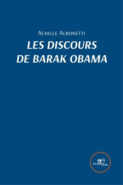Les discours de Barak Obama (eBook, ePUB) - Albonetti, Achille