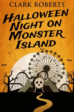 Halloween Night On Monster Island (eBook, ePUB) - Roberts, Clark