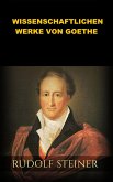 Die wissenschaftlichen Werke von Goethe (Übersetzt) (eBook, ePUB)