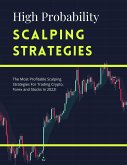 High Probability Scalping Strategies (Day Trading Strategies, #3) (eBook, ePUB)