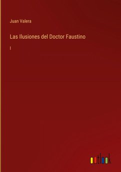 Las Ilusiones del Doctor Faustino