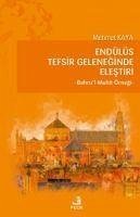 Endülüs Tefsir Geleneginde Elestiri - Bahrul-Muht Örnegi - Kaya, Mehmet