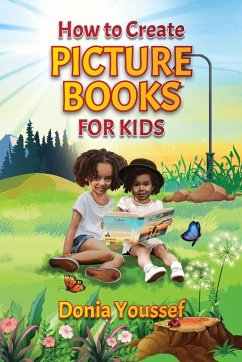 How to Create Picture Books for Kids - Youssef, Donia