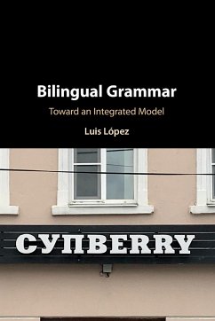 Bilingual Grammar - Lopez, Luis (University of Illinois, Chicago)
